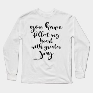 YOU HAVE FILLED MY HEART Long Sleeve T-Shirt